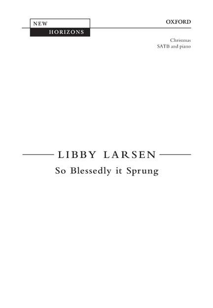 Larsen, Libby: So Blessedly it Sprung