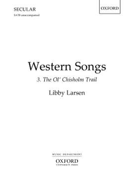 Larsen, Libby: The Ol' Chisholm Trail