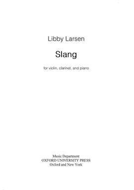 Larsen, Libby: Slang