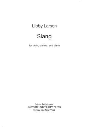Larsen, Libby: Slang