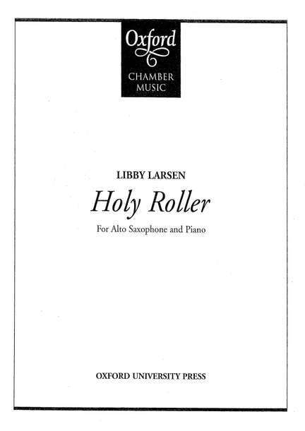 Larsen, Libby: Holy Roller