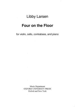 Larsen, Libby: Four on the floor