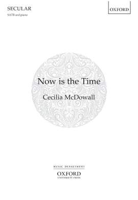 McDowall, Cecilia: Now is the Time