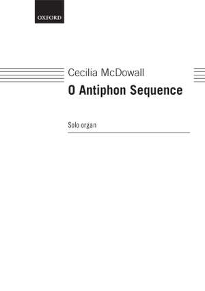 McDowall, Cecilia: O Antiphon Sequence