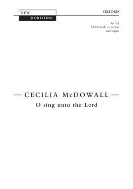 McDowall, Cecilia: O sing unto the Lord
