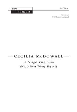 McDowall, Cecilia: O Virgo virginum