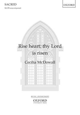 McDowall, Cecilia: Rise heart; thy Lord is risen