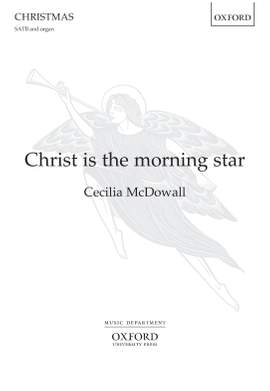 McDowall, Cecilia: Christ is the morning star
