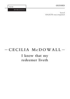 McDowall, Cecilia: I know that my redeemer liveth