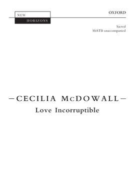 McDowall, Cecilia: Love Incorruptible