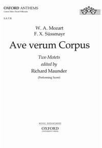 Mozart, Wolfgang Amadeus and Süssmayr, Franz Xaver/Maunder, Richard: Ave verum corpus