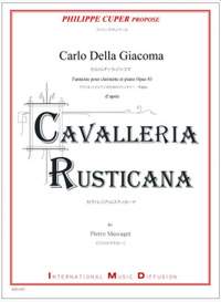 Giacoma, C D: Fantasia sopra motivi dell'Opera "Cavalleria rusticana" di Mascagni op. 83 op. 83