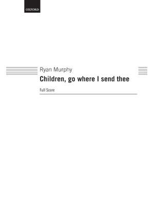 Murphy, Ryan: Children, go where I send thee