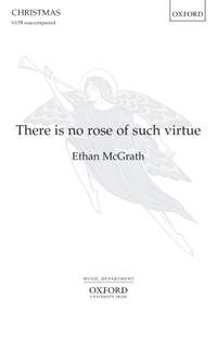 McGrath, Ethan: There is no rose of such virtue