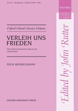 Mendelssohn, Felix/Rutter, John: Verleih uns Frieden