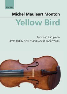 Monton, Michel, Blackwell, Kathy, and Blackwell, David: Yellow Bird
