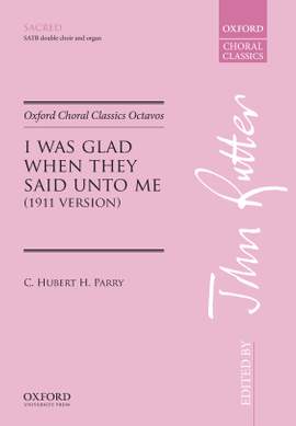 Parry, C. Hubert H./Rutter, John: I was glad when they said unto me