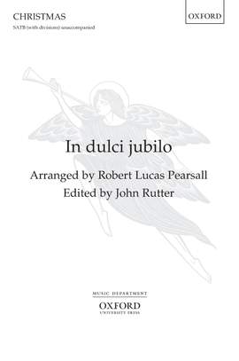 Pearsall, Robert Lucas/Rutter, John: In dulci jubilo