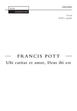 Pott, Francis: Ubi caritas et amor, Deus ibi est
