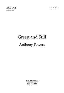Powers, Anthony: Green and Still