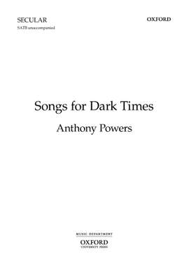 Powers, Anthony: Songs for Dark Times