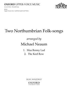 Neaum, Michael: Two Northumbrian Folk-songs