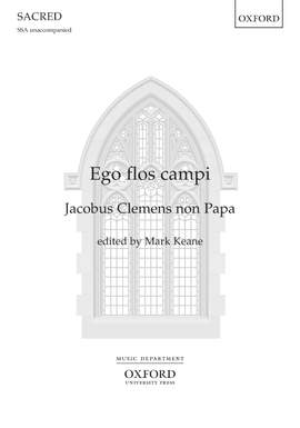 non Papa, Jacobus Clemens: Ego flos campi