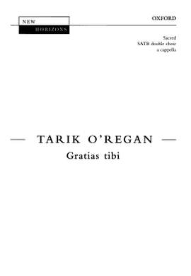 O'Regan, Tarik: Gratias tibi