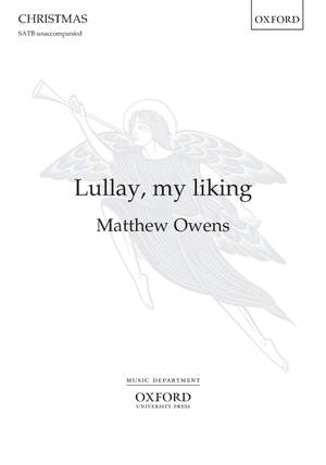 Owens, Matthew: Lullay, my liking