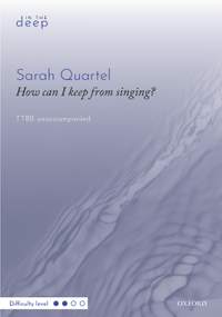 Quartel, Sarah: How can I keep from singing?