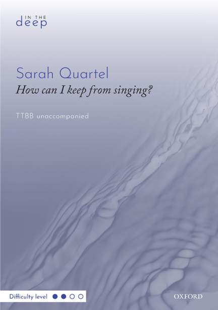 Quartel, Sarah: How can I keep from singing?