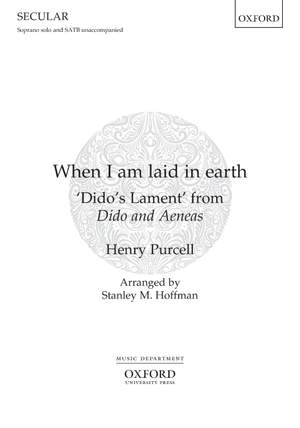 Purcell, Henry and Hoffman, Stanley M.: When I am laid in earth