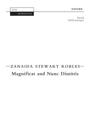 Robles, Zanaida Stewart: Magnificat and Nunc Dimittis