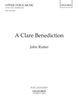 Rutter, John: A Clare Benediction