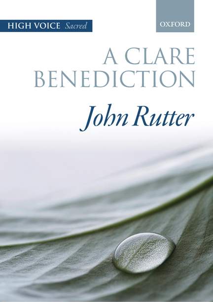 Rutter, John: A Clare Benediction