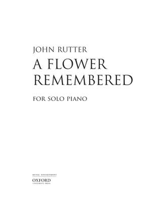 Rutter, John: A flower remembered