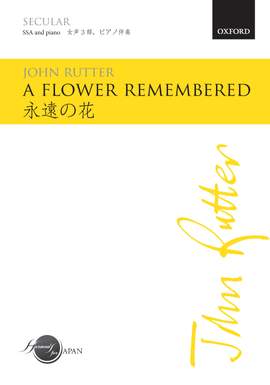 Rutter, John: A flower remembered