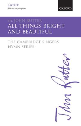 Rutter, John: All things bright and beautiful