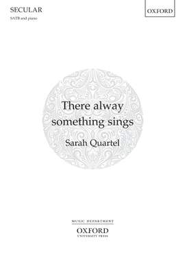 Quartel, Sarah: There alway something sings