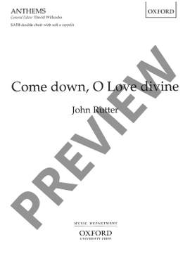Rutter, John: Come down, O Love divine