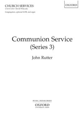 Rutter, John: Communion Service (ASB Rite A/RC ICEL text)