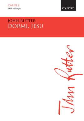 Rutter, John: Dormi, Jesu