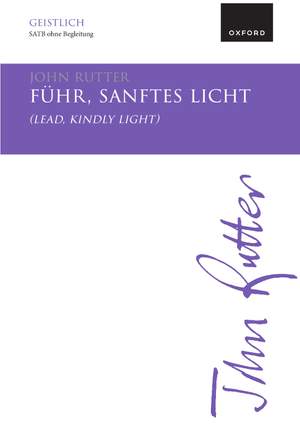 Rutter, John: Führ, sanftes Licht (Lead, kindly light)