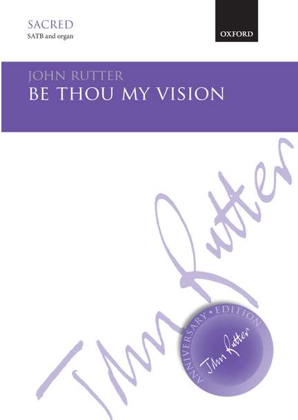 Rutter, John: Be thou my vision