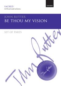 Rutter, John: Be thou my vision