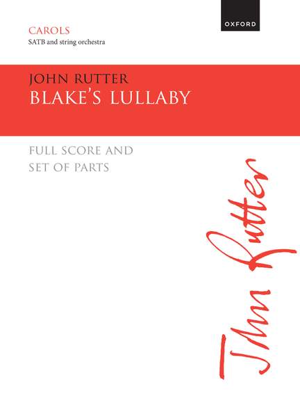 Rutter, John: Blake's Lullaby