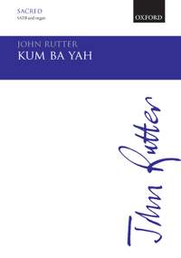 Rutter, John: Kum ba yah