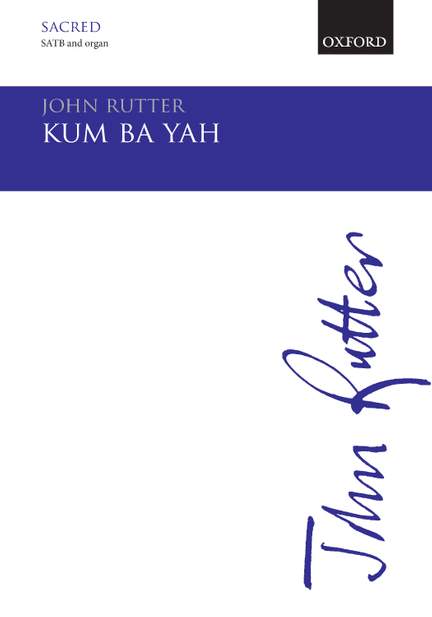 Rutter, John: Kum ba yah