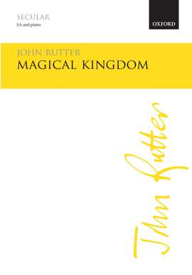 Rutter, John: Magical Kingdom