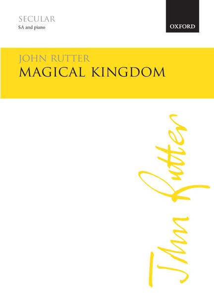 Rutter, John: Magical Kingdom